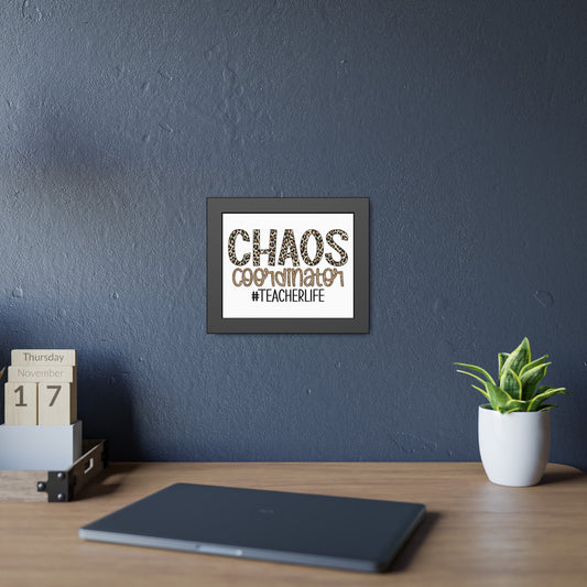 Teacher Life Framed Paper Posters - Chaos Coordinator Decor, Classroom Wall Art, Teacher Gift, Office Print, Inspirational Decor