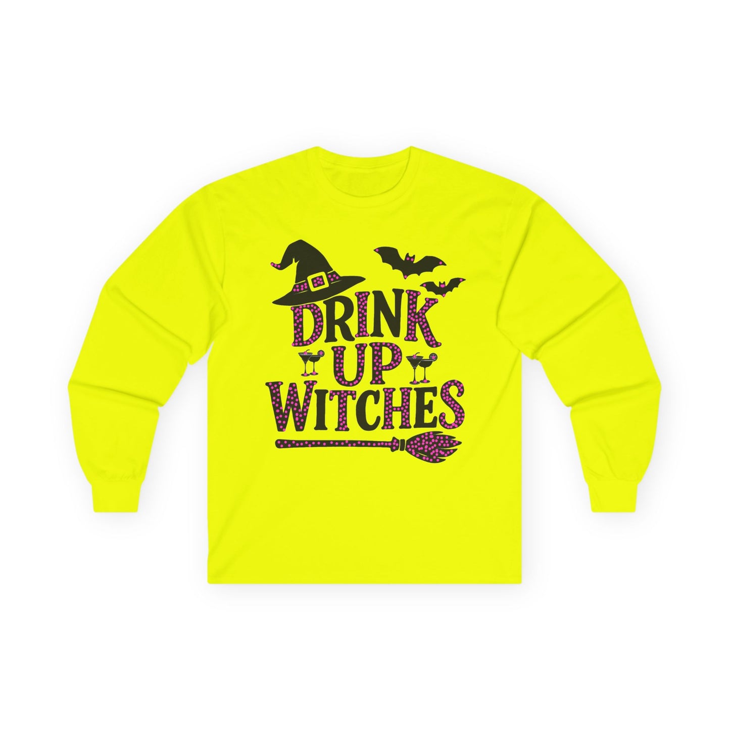 Drink Up Witches Long Sleeve T-Shirt Halloween Fun Tee