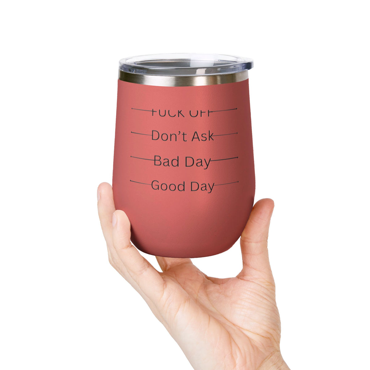 Wine Tumbler — Mood Marker 12oz Stemless Wine Cup (Good Day • Bad Day • Don’t Ask • F*** Off)