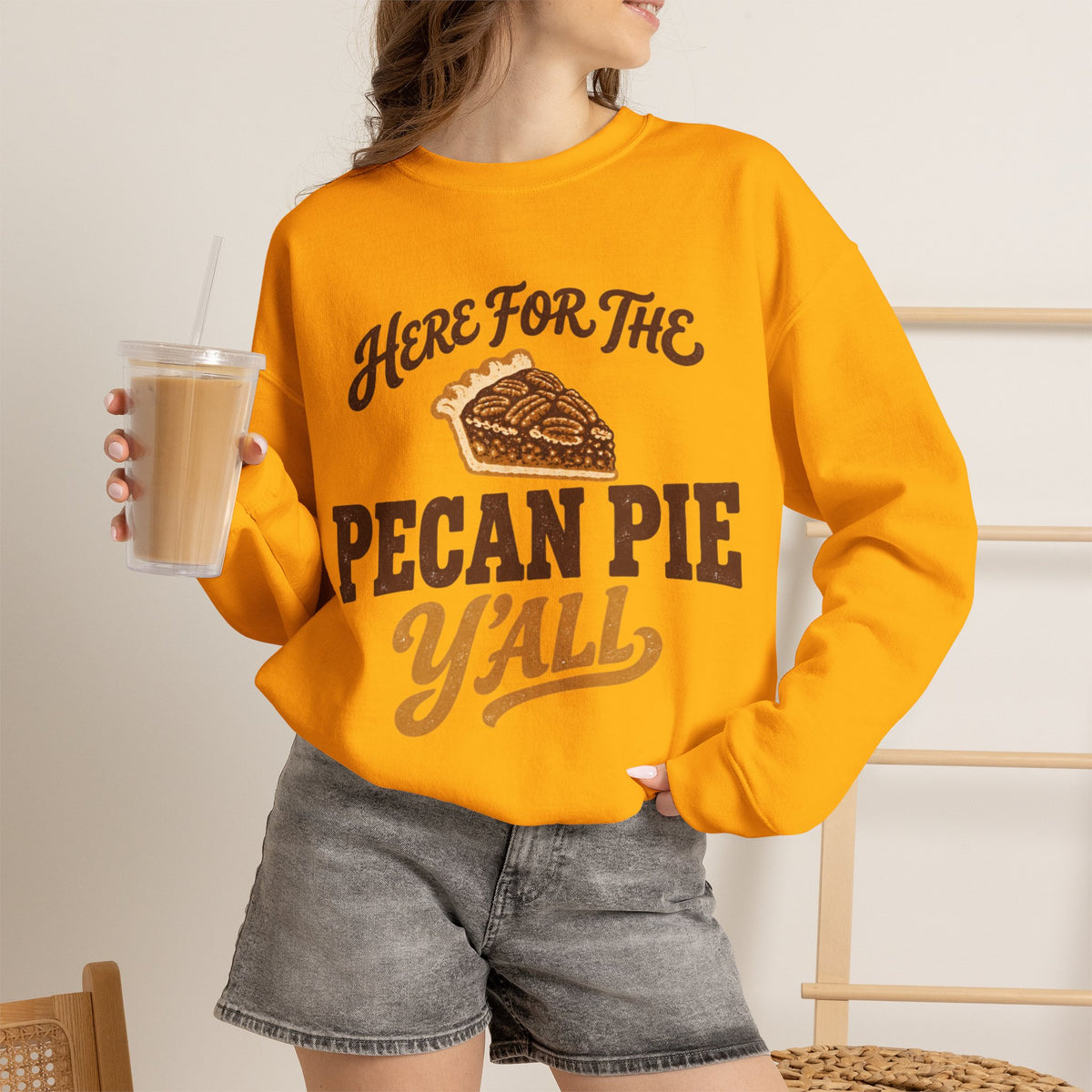 Here for the Pecan Pie Y'all Thanksgiving Sweatshirt