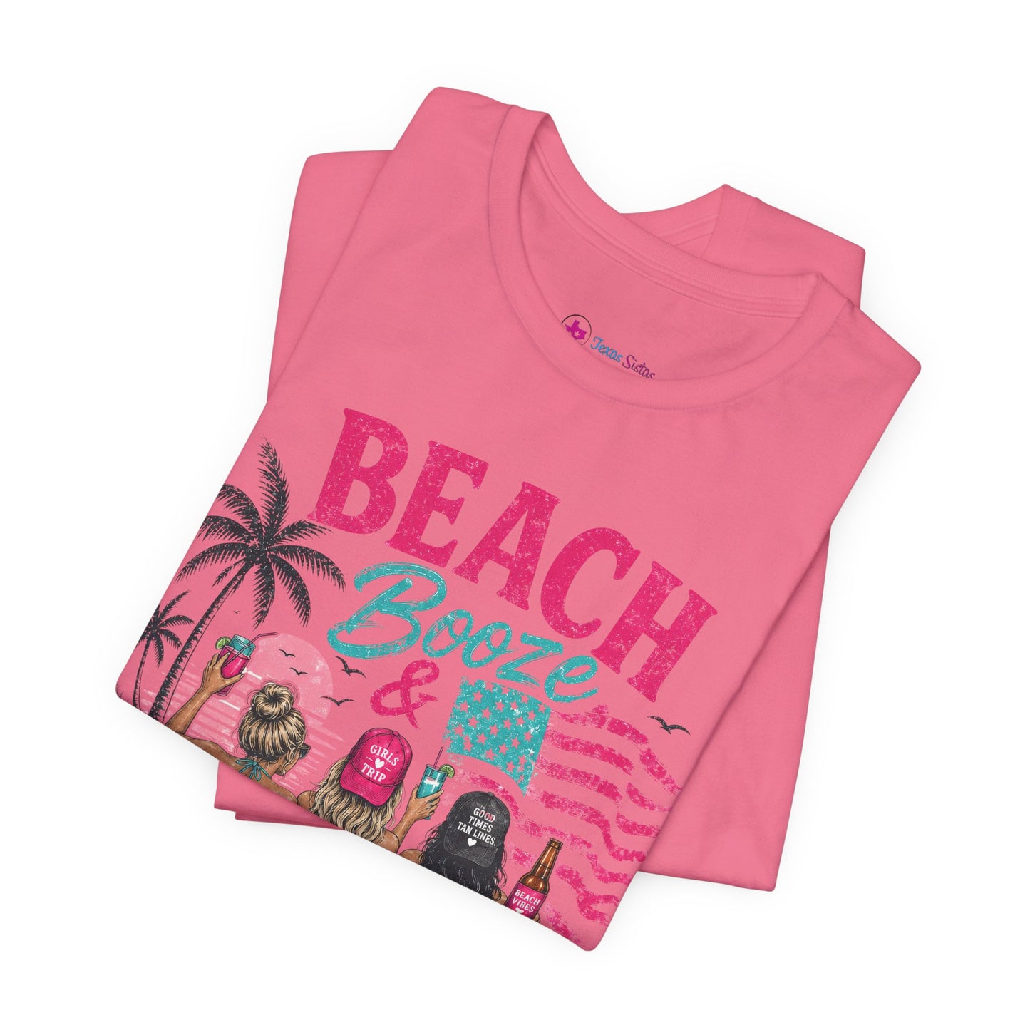Beach Booze & Besties T-Shirt