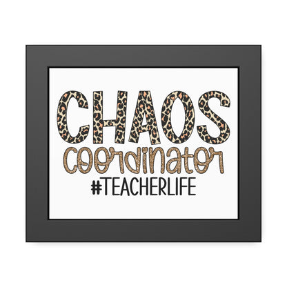 Teacher Life Framed Paper Posters - Chaos Coordinator Decor, Classroom Wall Art, Teacher Gift, Office Print, Inspirational Decor