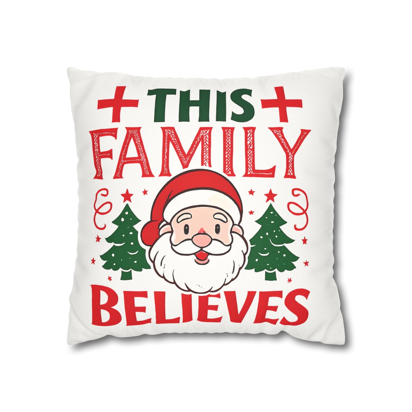 Christmas Family Pillowcase This Family Believes Santa