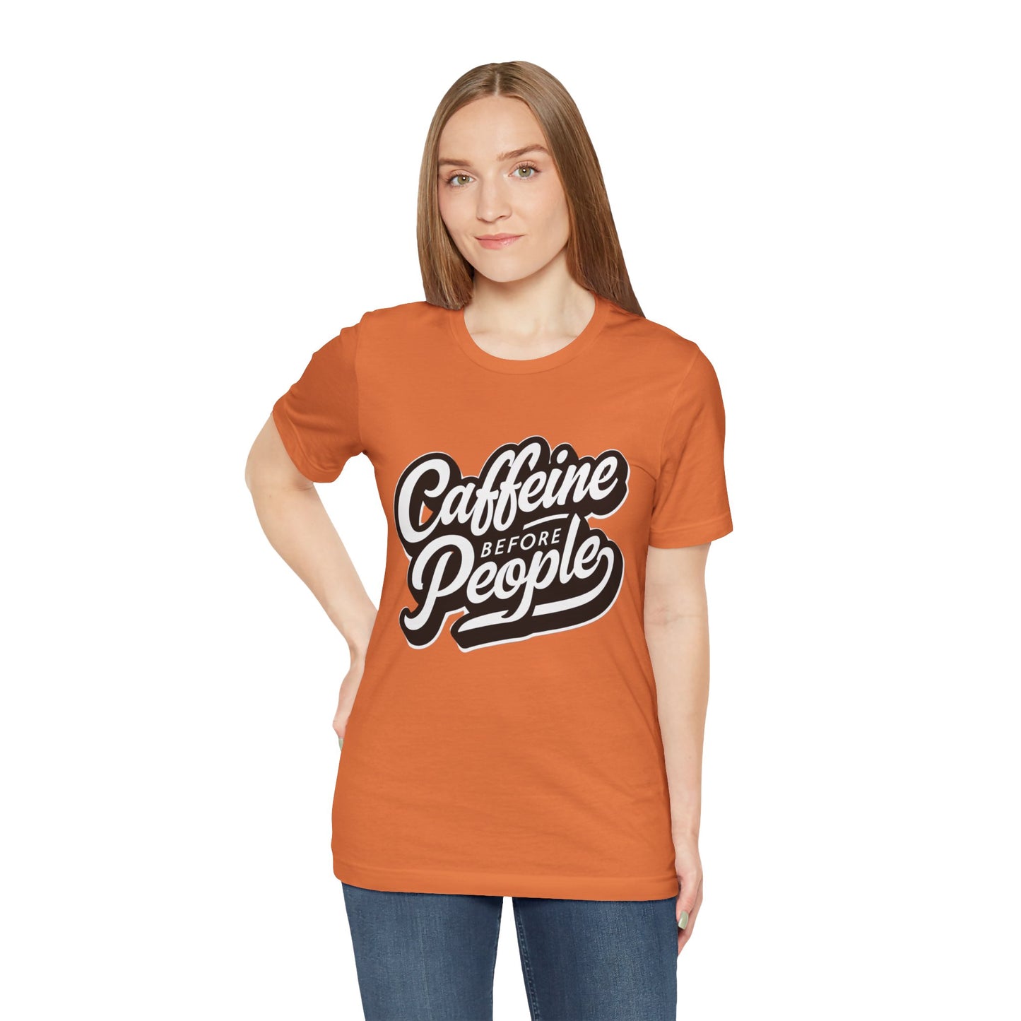 Caffeine Before People T-Shirt | Coffee Lover Tee