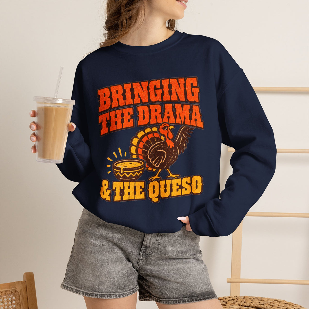 Bringing the Drama & the Queso Thanksgiving Sweatshirt