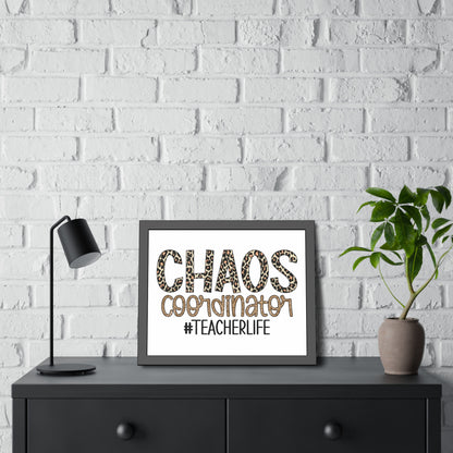 Teacher Life Framed Paper Posters - Chaos Coordinator Decor, Classroom Wall Art, Teacher Gift, Office Print, Inspirational Decor