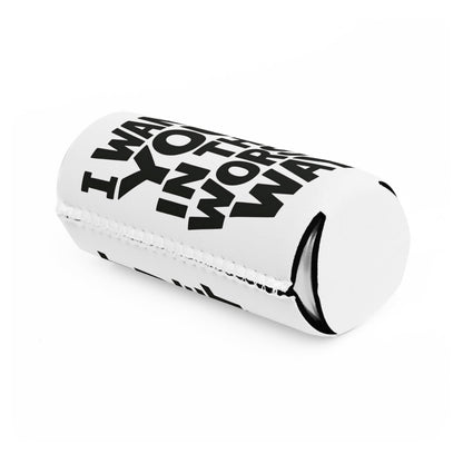 Funny Slim Can Cooler - I Want You in the Worst Way, Gift for Friends, Party Essential, Summer BBQ, Beverage Insulator