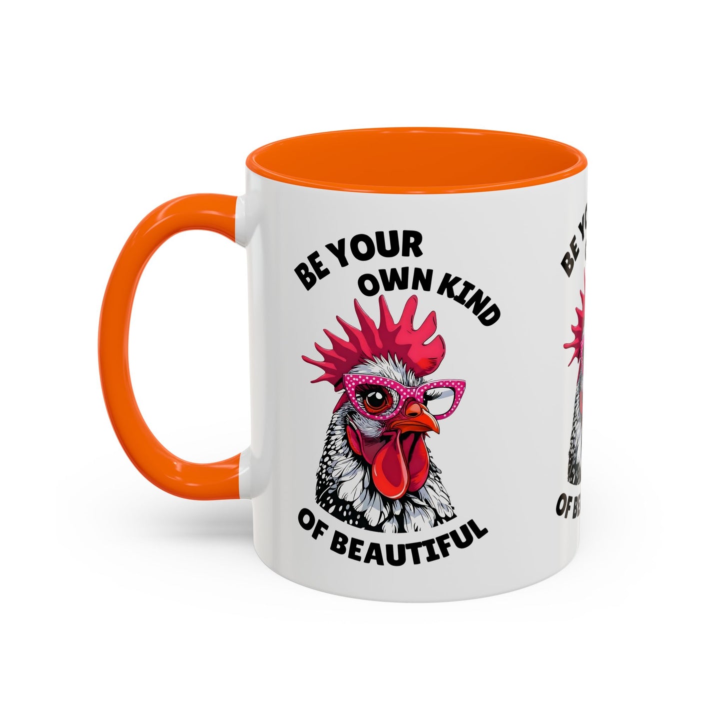 Be Your Own Kind of Beautiful Rooster Coffee Mug (Accent 11/15oz)