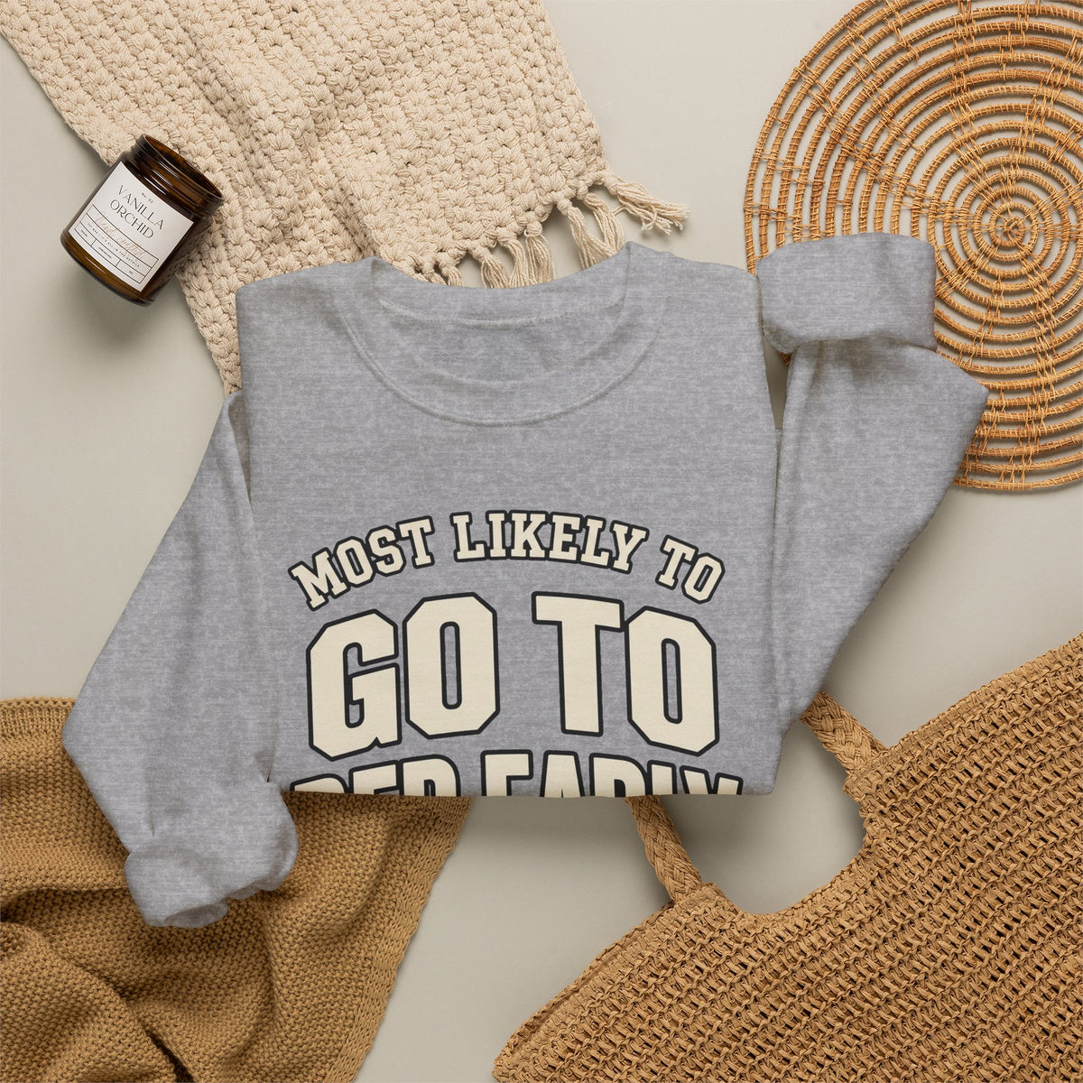 Most Likely To Go To Bed Early Sweatshirt - Funny Crewneck