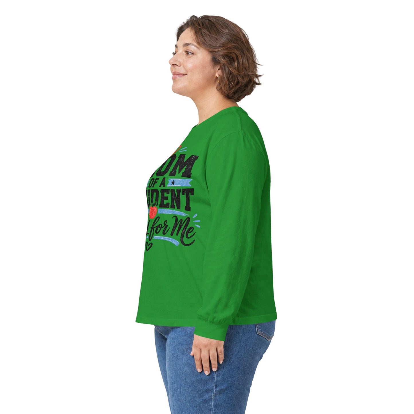 Mom of a Student Pray for Me Long Sleeve T-Shirt
