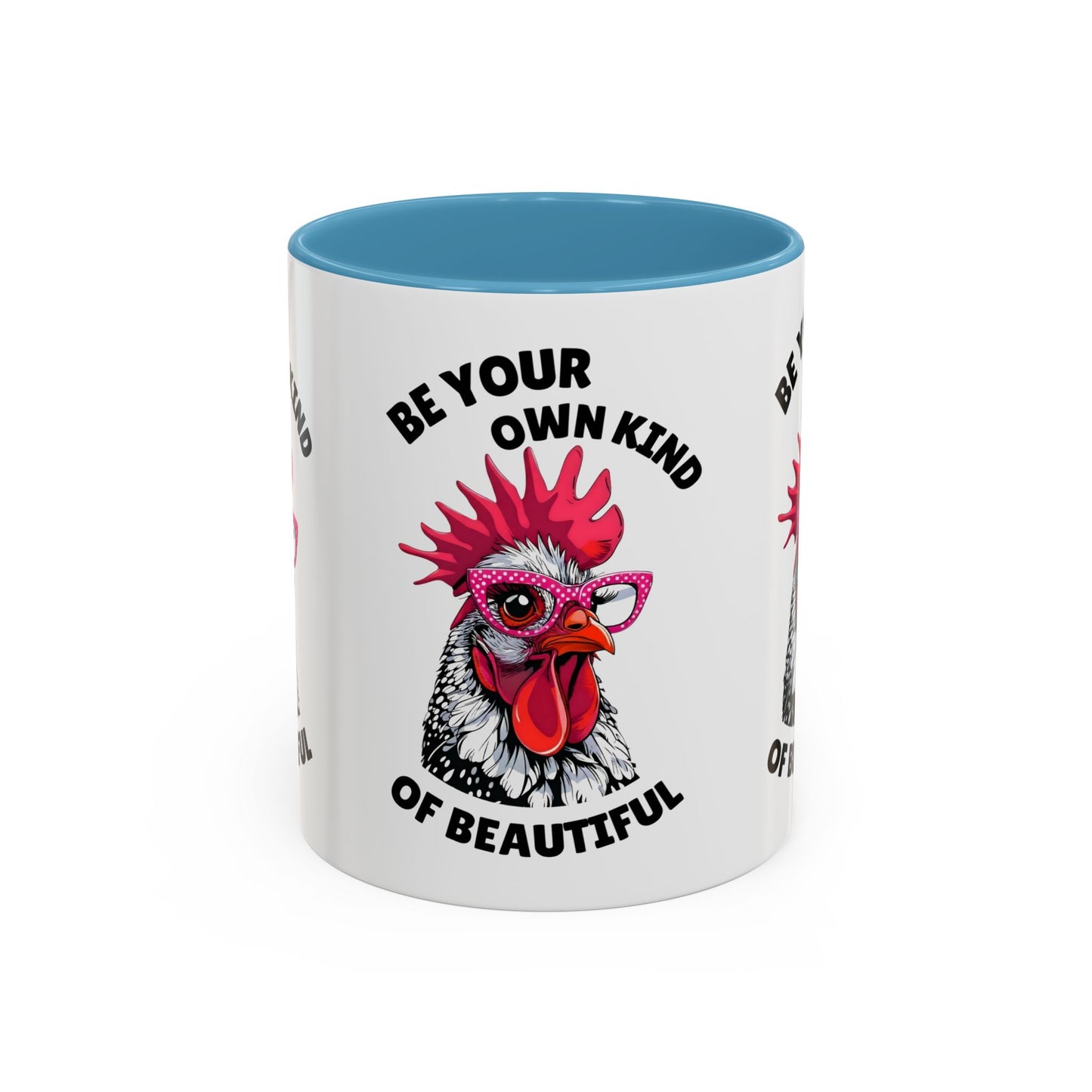 Be Your Own Kind of Beautiful Rooster Coffee Mug (Accent 11/15oz)
