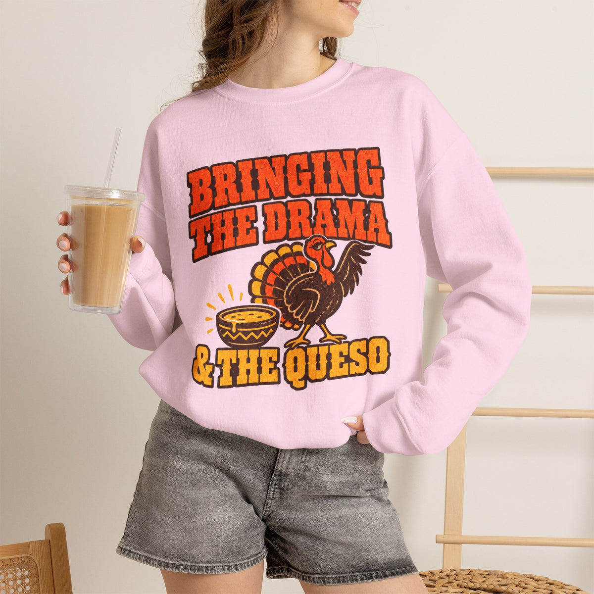Bringing the Drama & the Queso Thanksgiving Sweatshirt