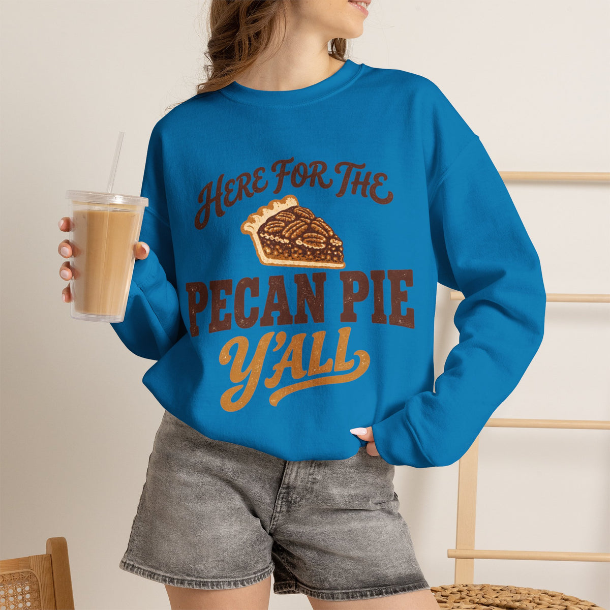 Here for the Pecan Pie Y'all Thanksgiving Sweatshirt