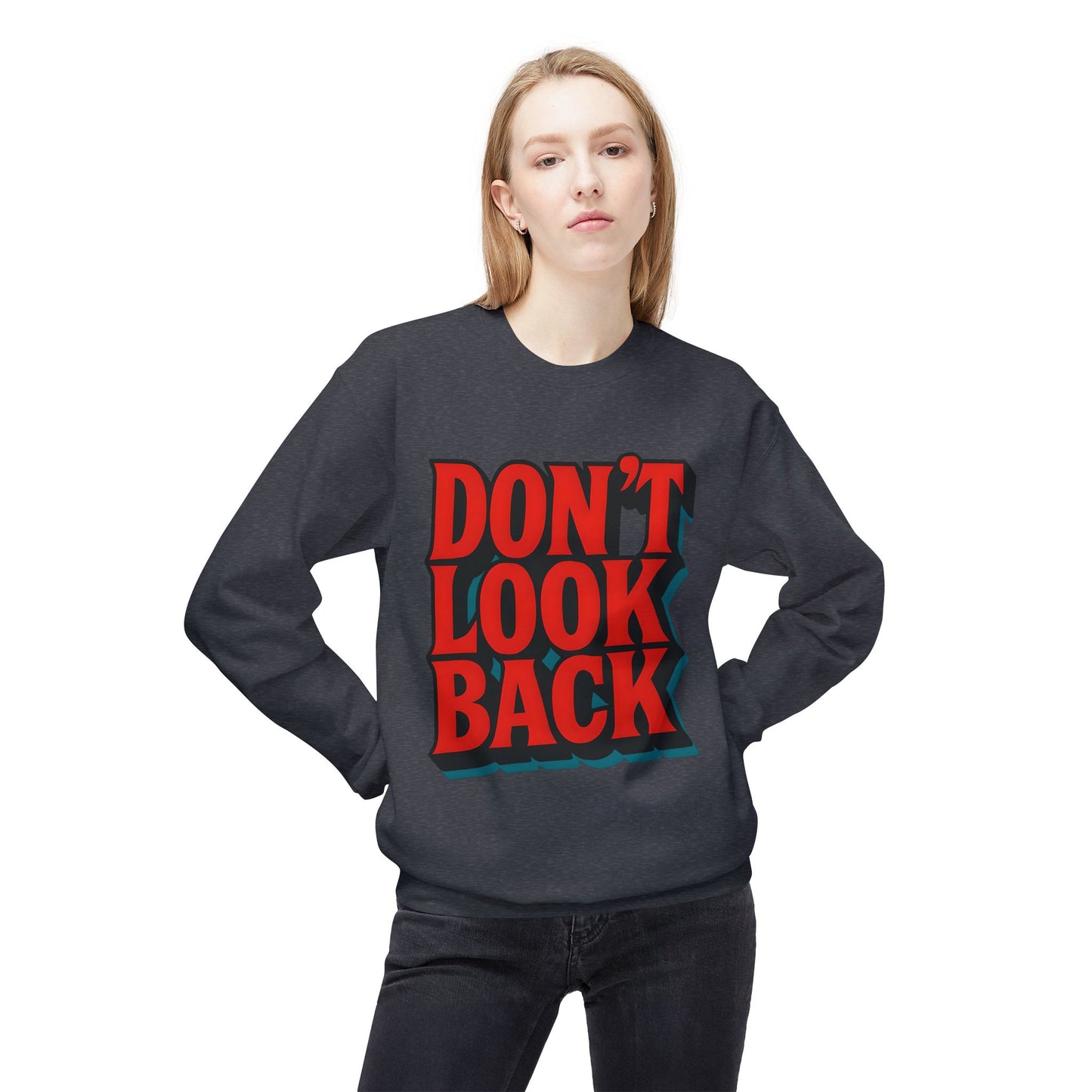 Softstyle Sweatshirt Don't Look Back - Comfortable and Stylish Fleece Crewneck for Adults