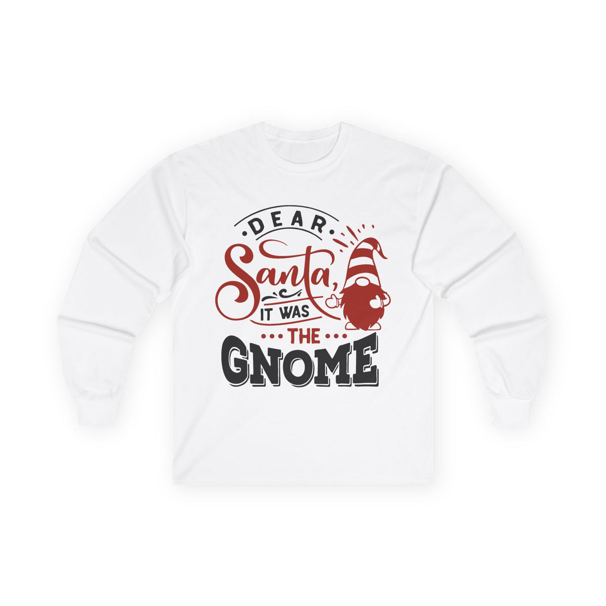 Christmas Dear Santa It Was The Gnome Holiday T-Shirt