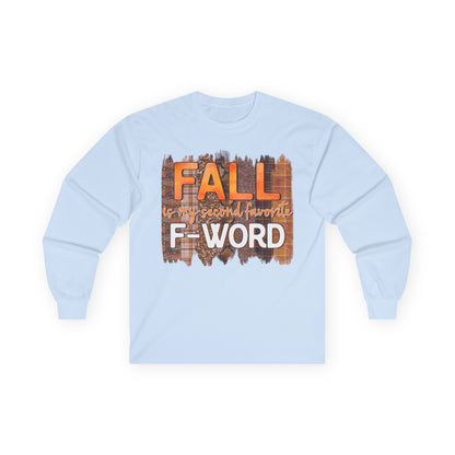 Fall is my Second Favorite F WORD Unisex T-Shirt