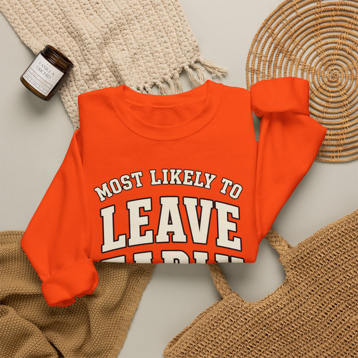 Most Likely To Leave Early Sweatshirt - Funny Crewneck