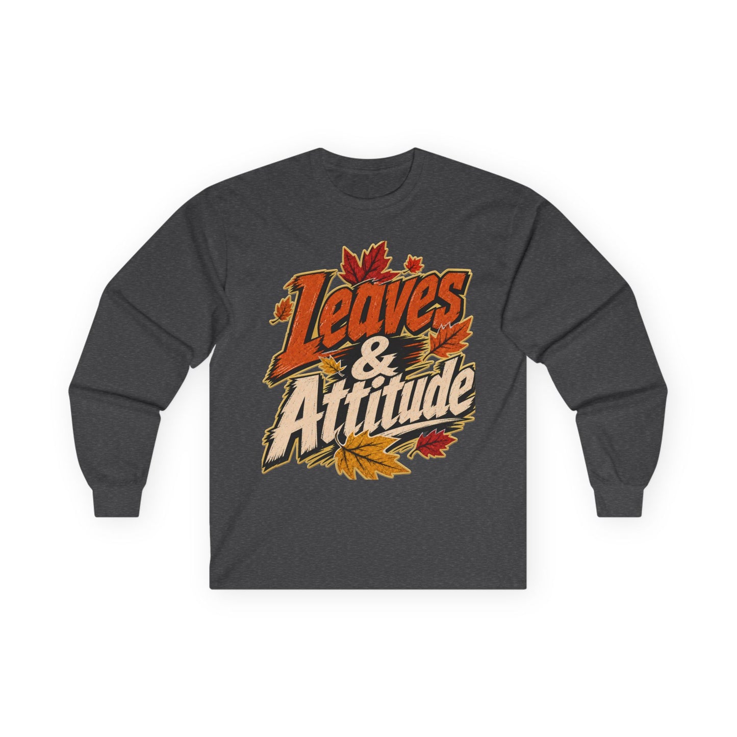 Leaves & Attitude Long Sleeve FALL T-SHIRT