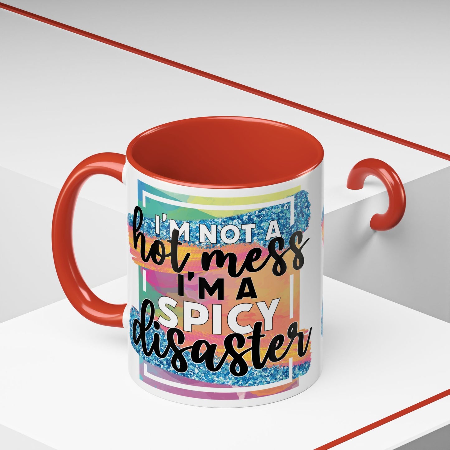 Spicy Disaster Accent Coffee Mug – Colorful Funny “I’m Not a Hot Mess, I’m a Spicy Disaster” Gift