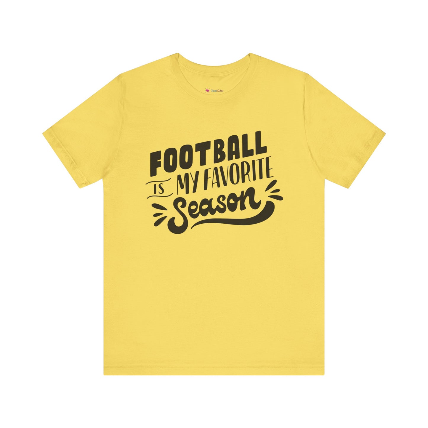 Football Is My Favorite Season T-Shirt - Lots of Colors