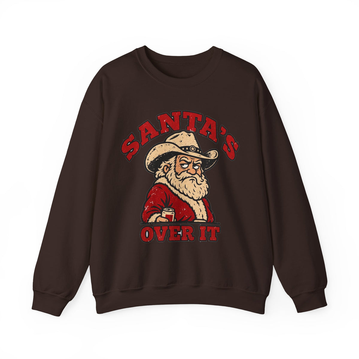 Santa's Over It Cowboy Santa Christmas Sweatshirt