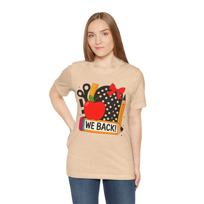 Cute Teacher T-shirt - WE BACK! Many Colors to choose from!