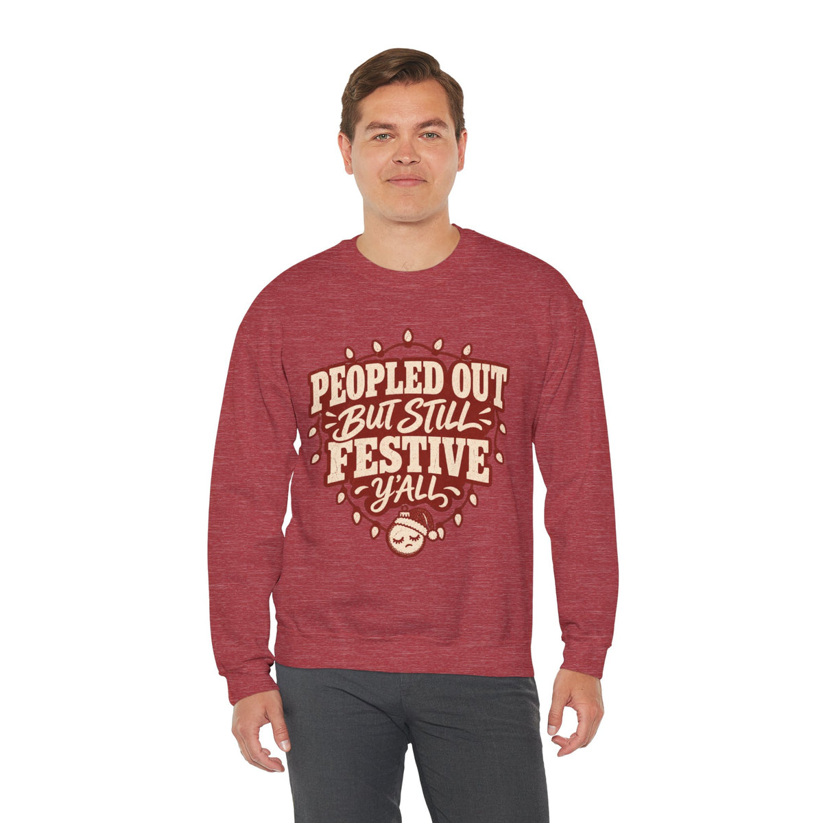 Peopled Out But Still Festive Y'all Christmas Sweatshirt