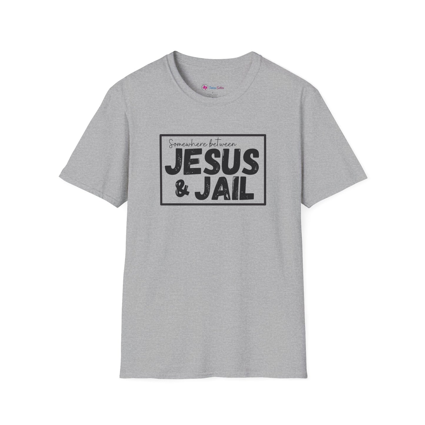 Somewhere Between Jesus & Jail T-Shirt