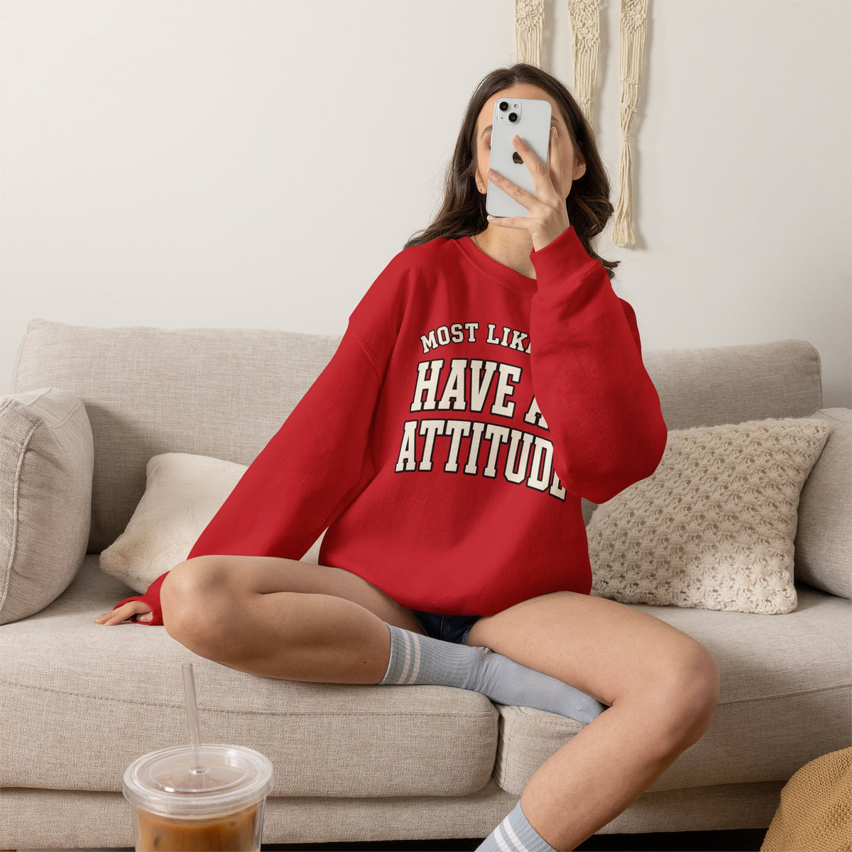Most Likely To Have An Attitude Sweatshirt - Funny Crewneck