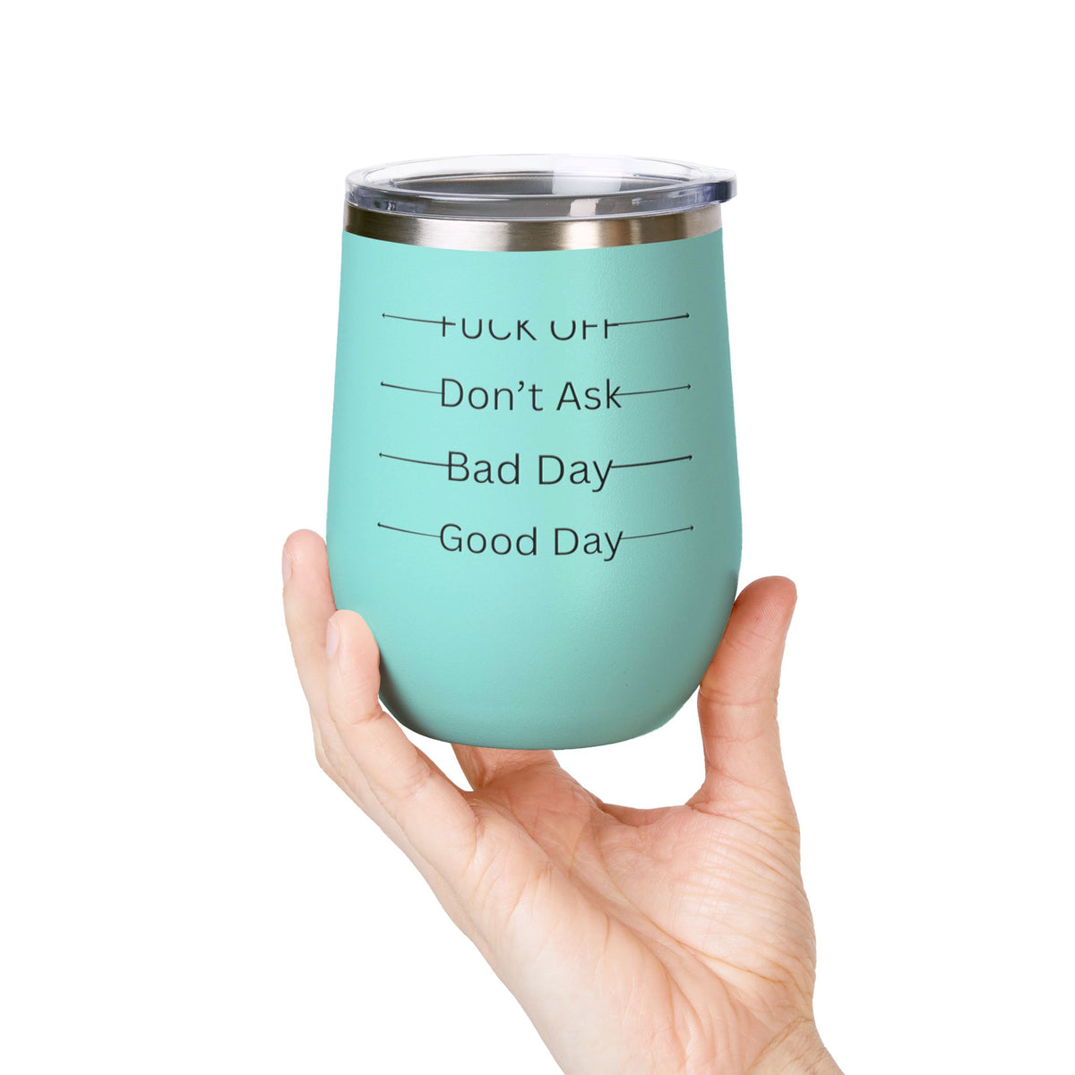 Wine Tumbler — Mood Marker 12oz Stemless Wine Cup (Good Day • Bad Day • Don’t Ask • F*** Off)