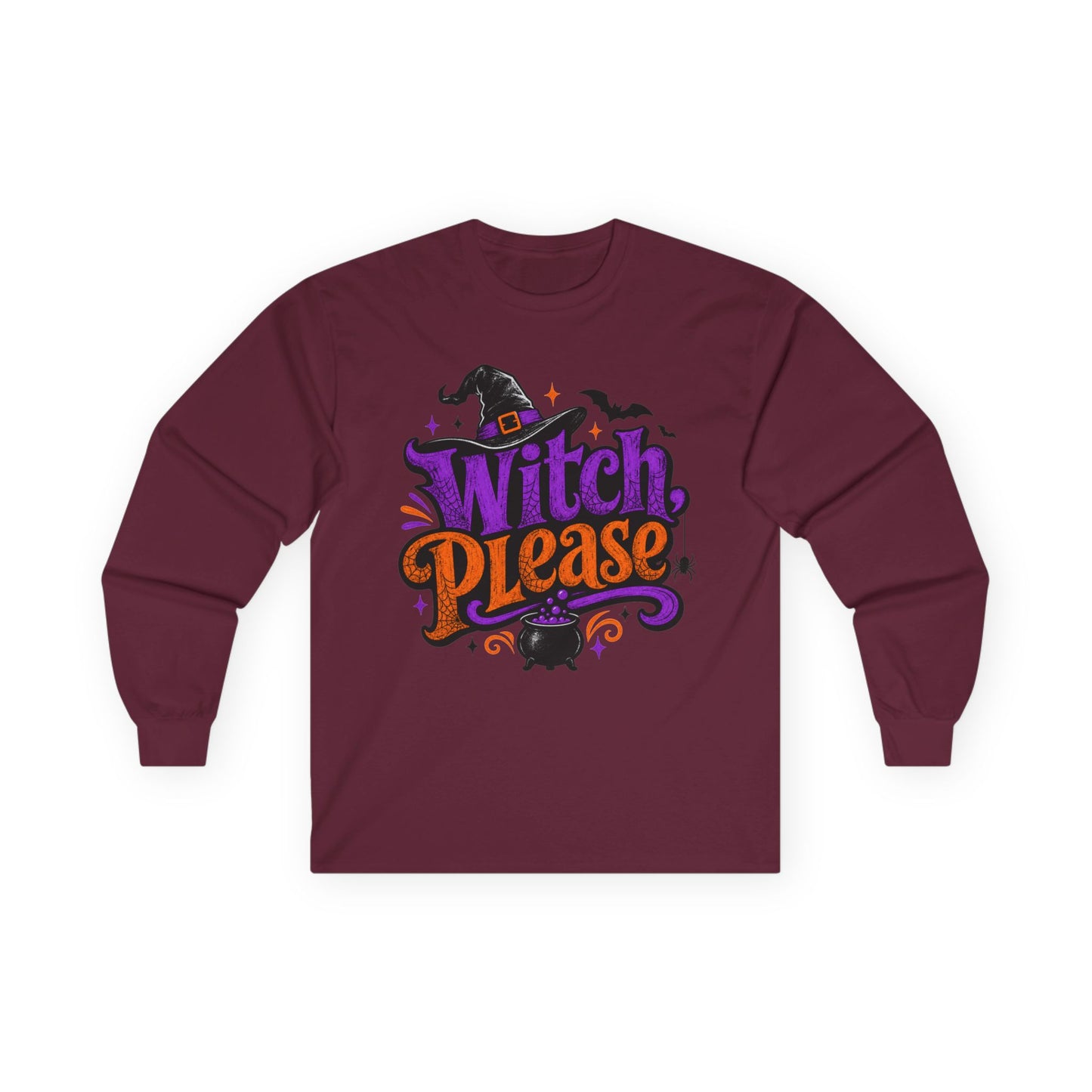 Witch Please Long Sleeve T-Shirt — Funny Halloween Witch Shirt