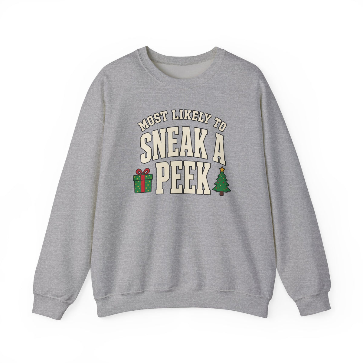 Most Likely To Sneak A Peek Sweatshirt - Funny Christmas Crewneck