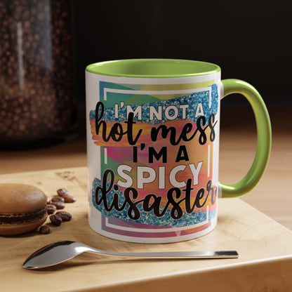 Spicy Disaster Accent Coffee Mug – Colorful Funny “I’m Not a Hot Mess, I’m a Spicy Disaster” Gift