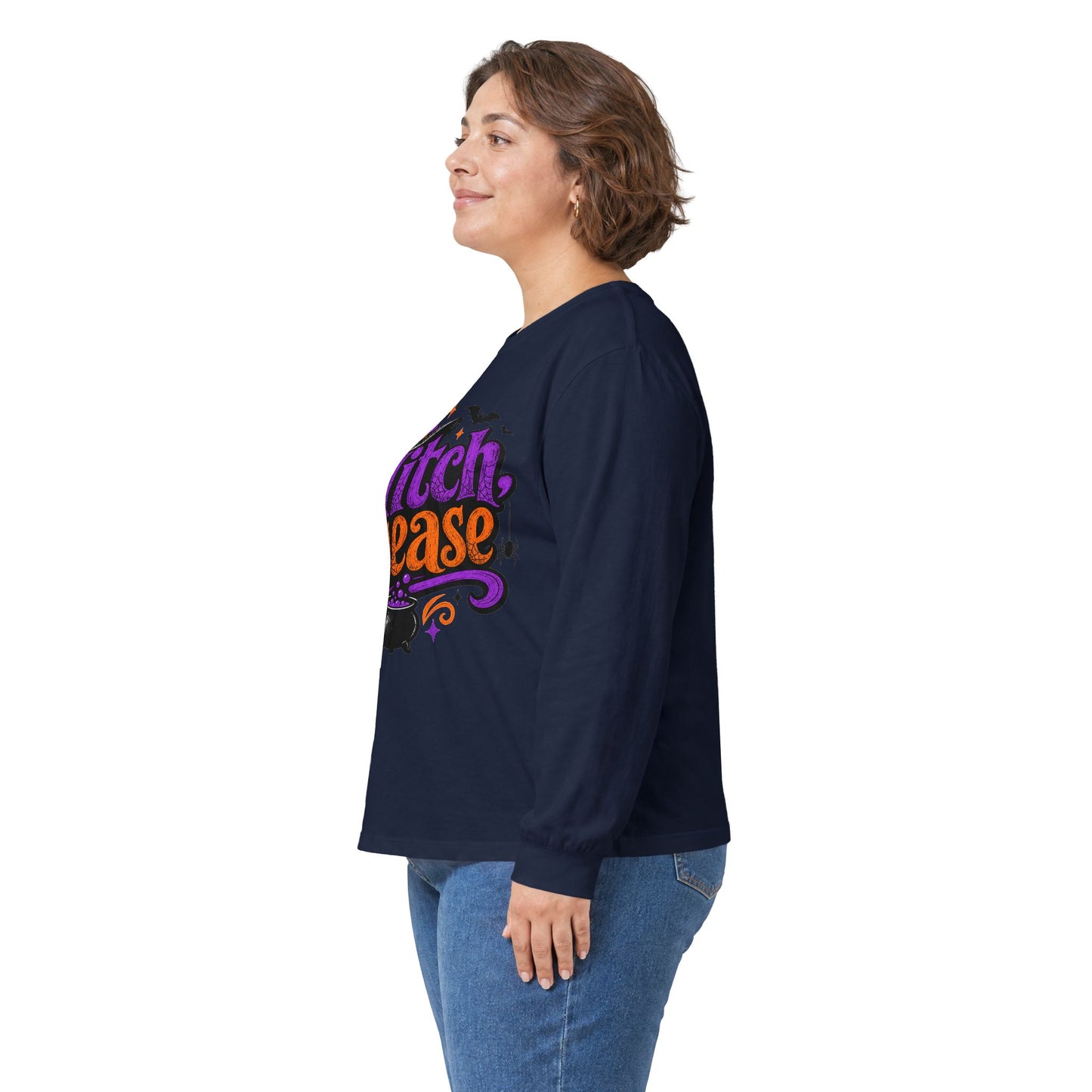 Witch Please Long Sleeve T-Shirt — Funny Halloween Witch Shirt