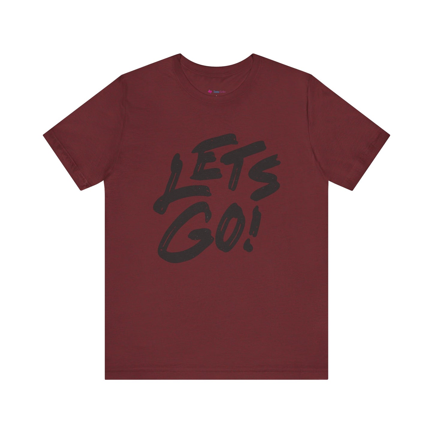 Lets Go! Graphic T‑Shirt