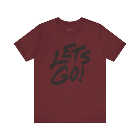 Lets Go! Graphic T‑Shirt