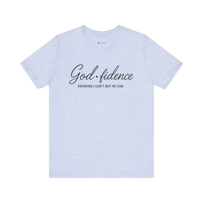 God*Fidence Unisex Tee - Knowing I Can't but He CAN T-Shirt