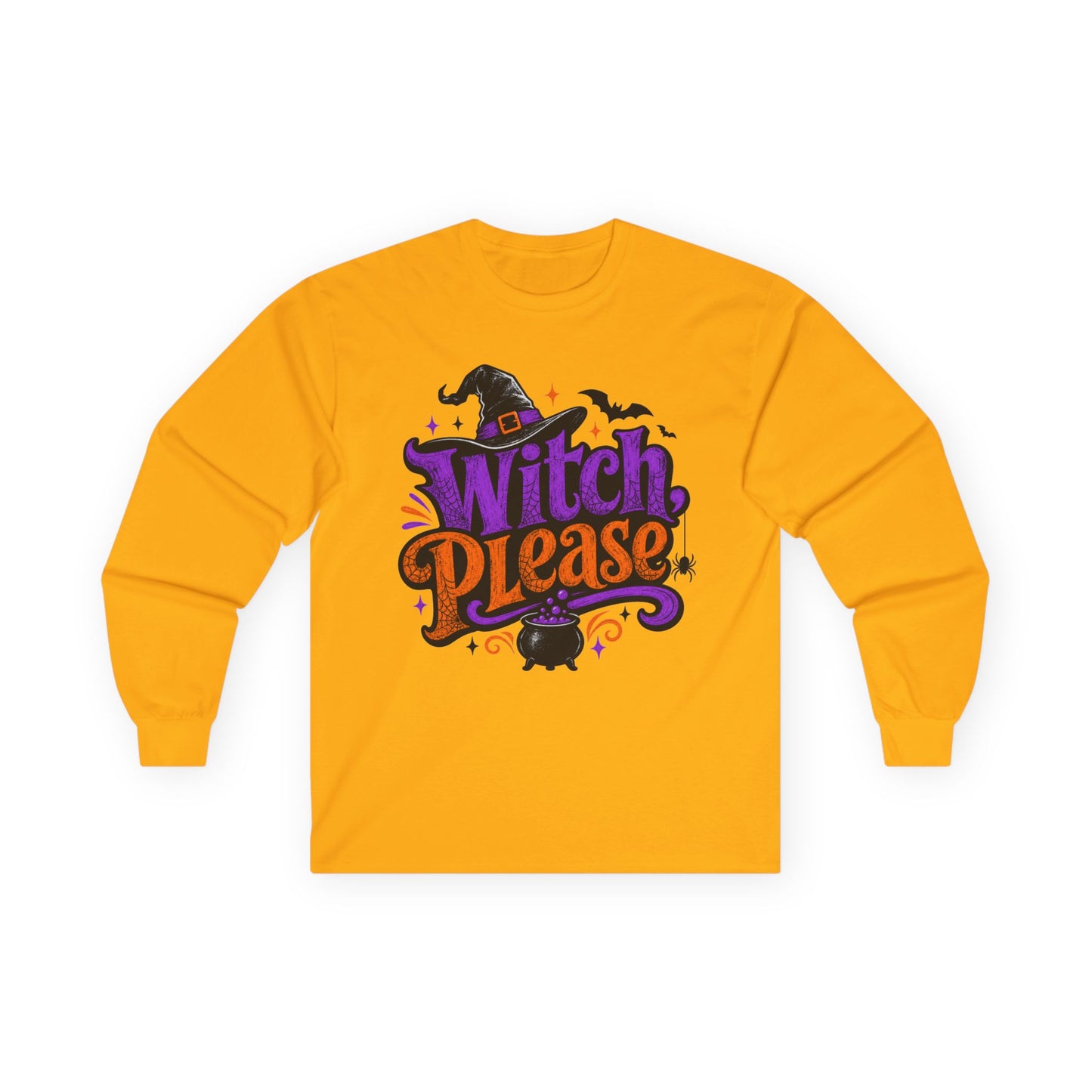 Witch Please Long Sleeve T-Shirt — Funny Halloween Witch Shirt