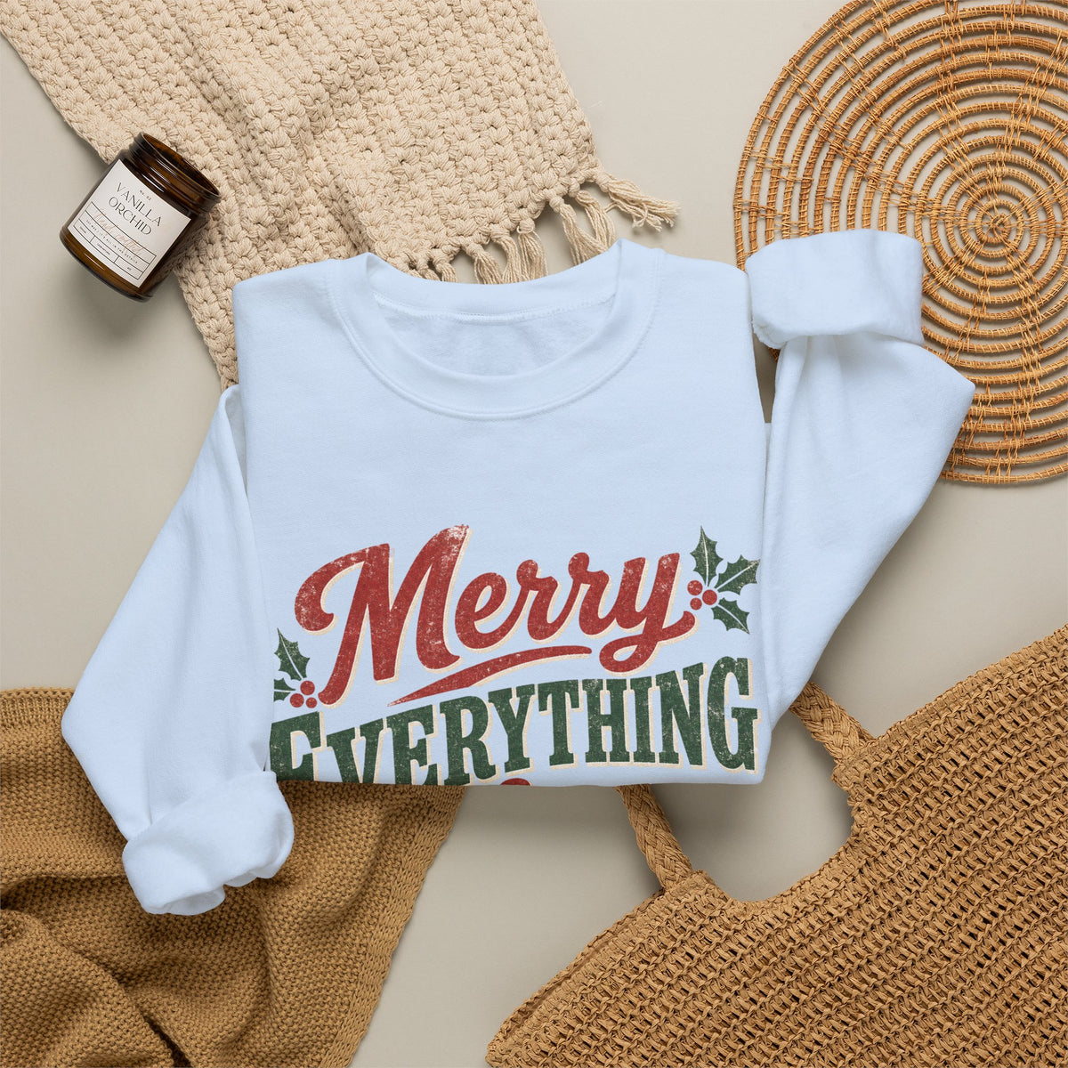 Merry Everything & Happy Always Christmas Sweatshirt