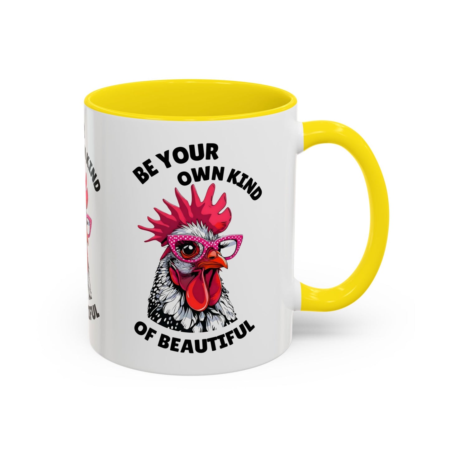 Be Your Own Kind of Beautiful Rooster Coffee Mug (Accent 11/15oz)