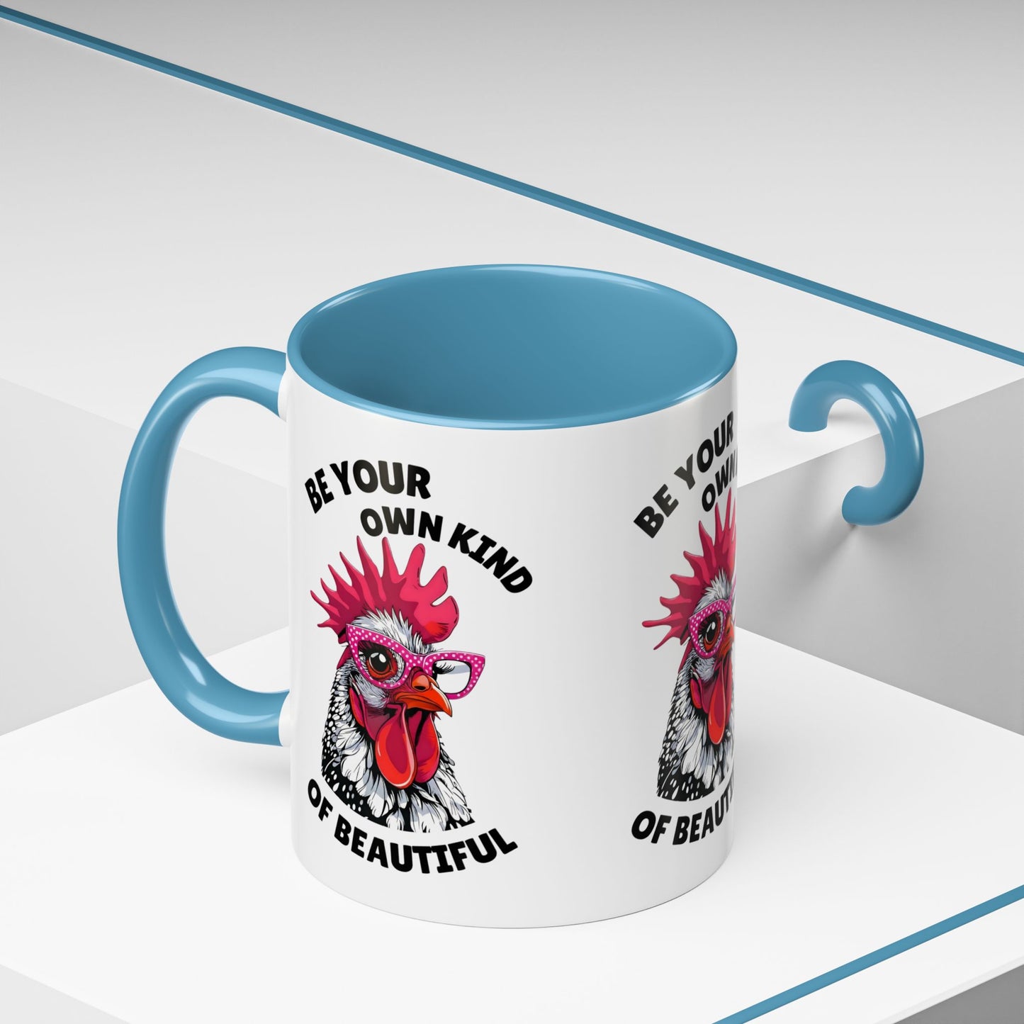 Be Your Own Kind of Beautiful Rooster Coffee Mug (Accent 11/15oz)