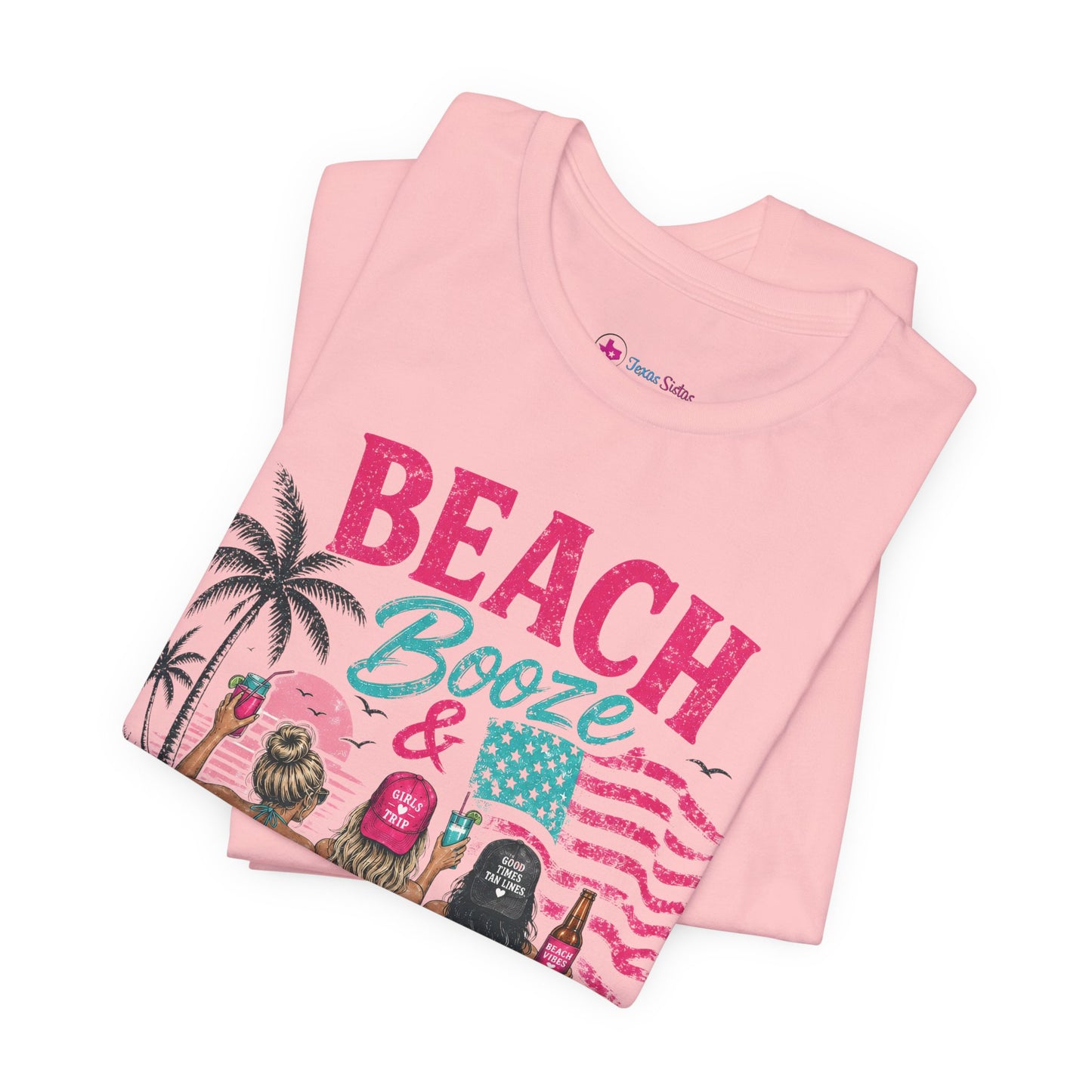 Beach Booze & Besties T-Shirt