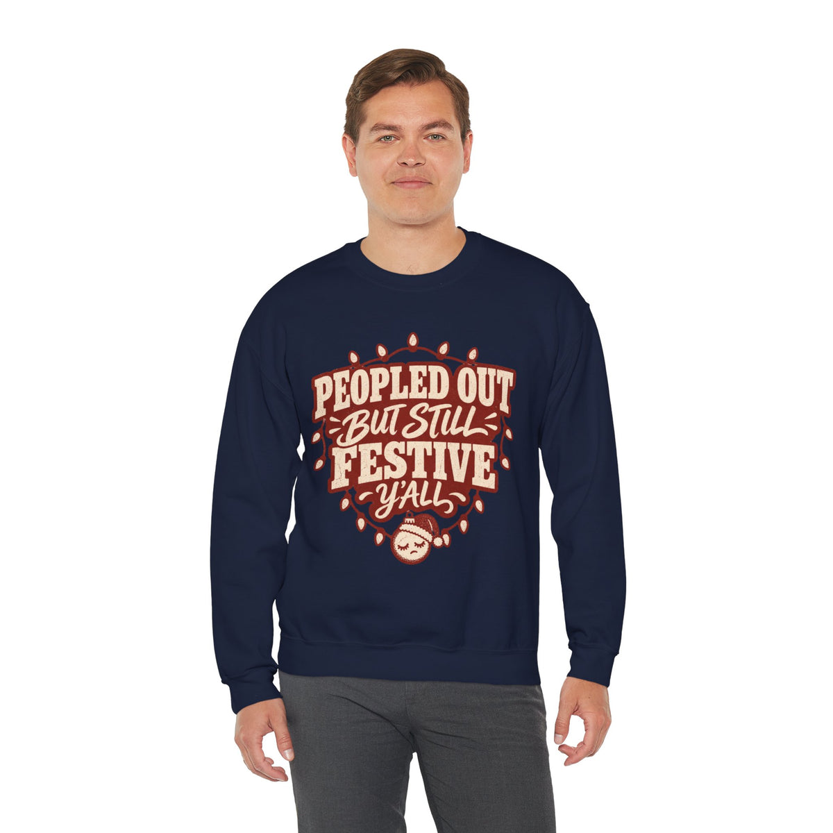 Peopled Out But Still Festive Y'all Christmas Sweatshirt