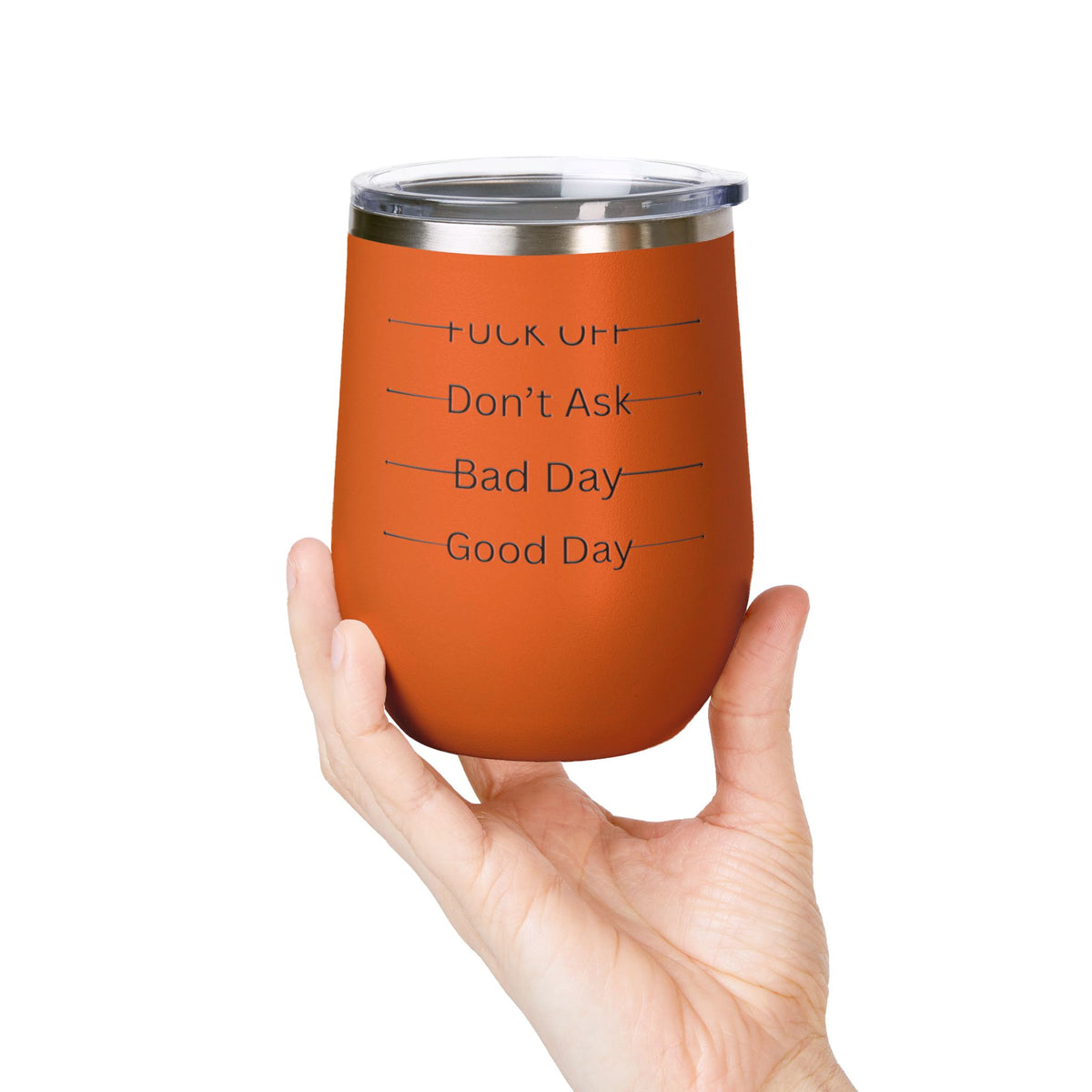 Wine Tumbler — Mood Marker 12oz Stemless Wine Cup (Good Day • Bad Day • Don’t Ask • F*** Off)