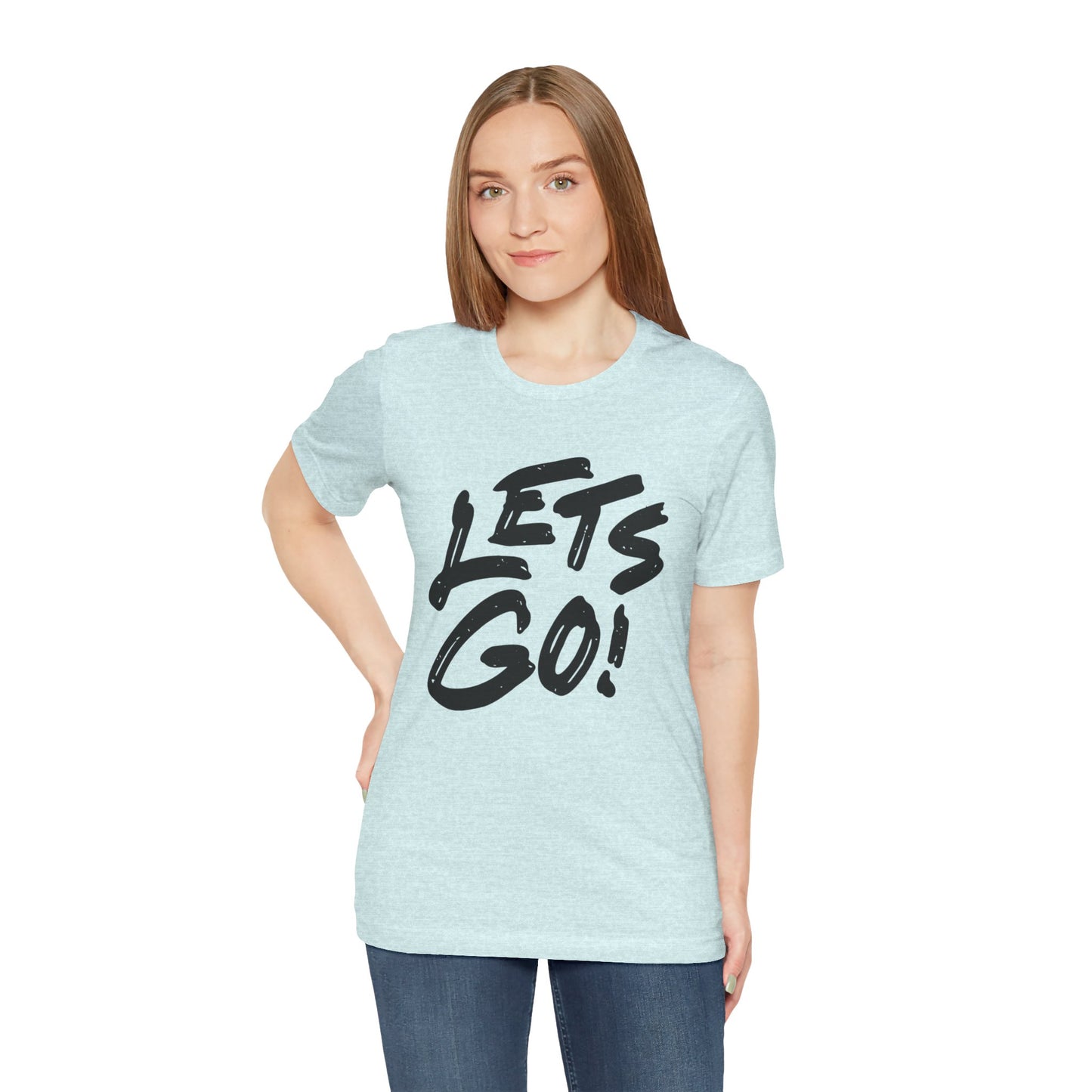 Lets Go! Graphic T‑Shirt