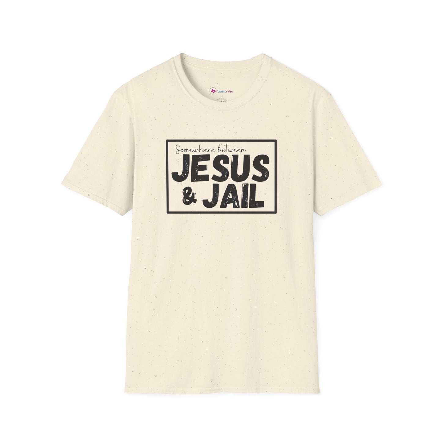 Somewhere Between Jesus & Jail T-Shirt
