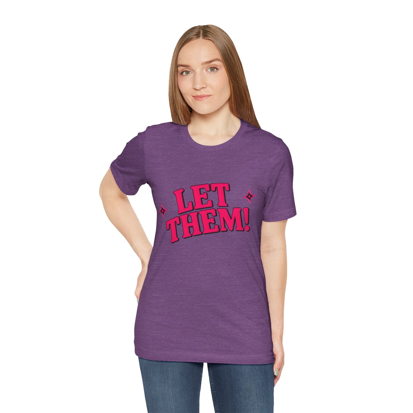 Let Them! Graphic Tee — Bold Pink Retro Slogan T-Shirt