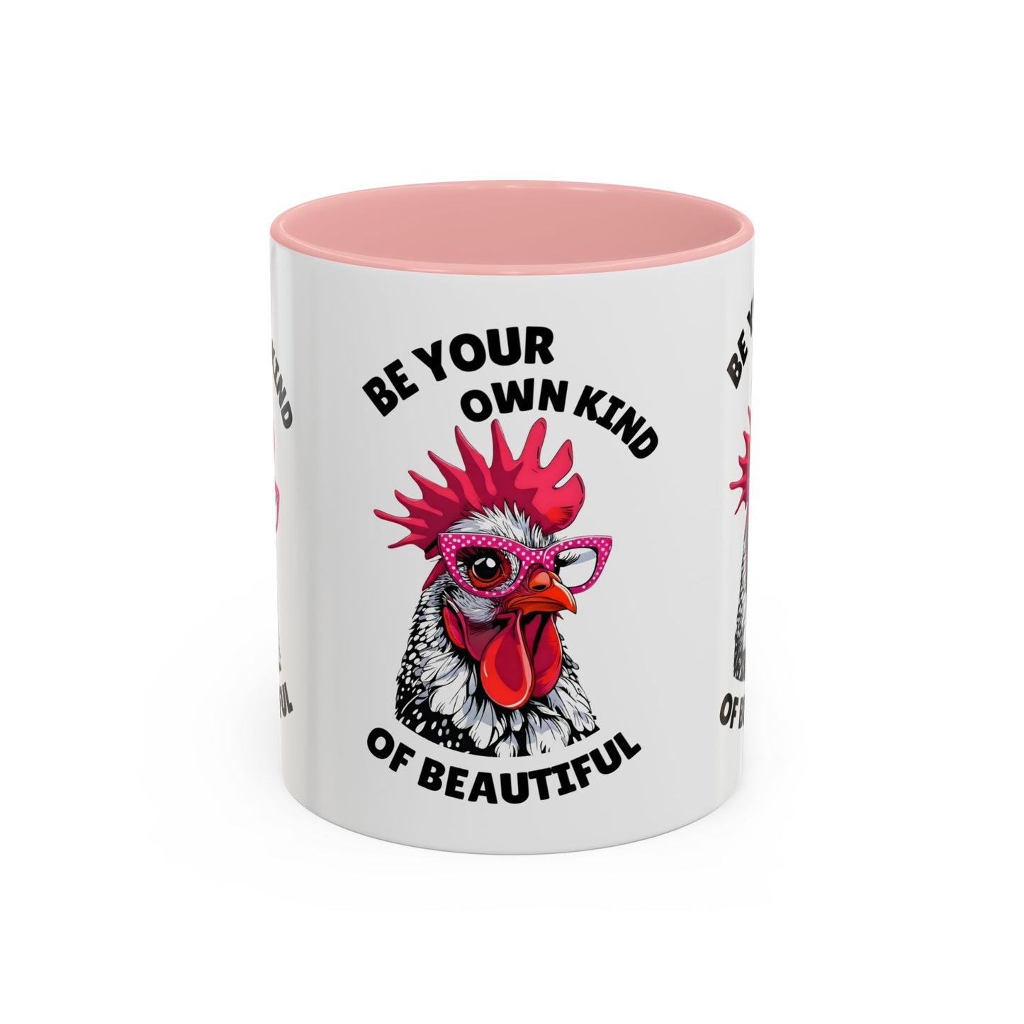 Be Your Own Kind of Beautiful Rooster Coffee Mug (Accent 11/15oz)