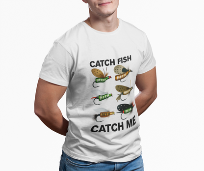 CATCH FISH CATCH ME T-Shirt Fishing and BEER