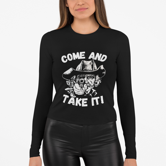 Cowboy Come and Take It Long Sleeve T-Shirt Unisex